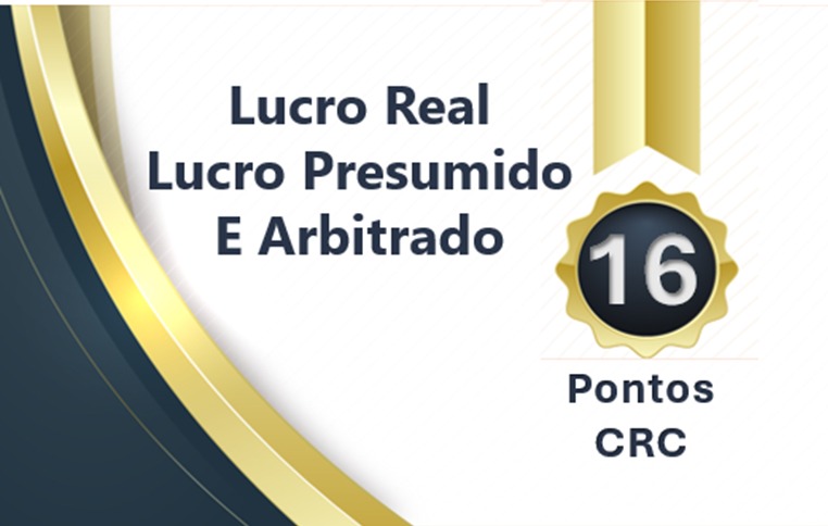 Lucro real Lucro presumido e Lucro Arbitrado